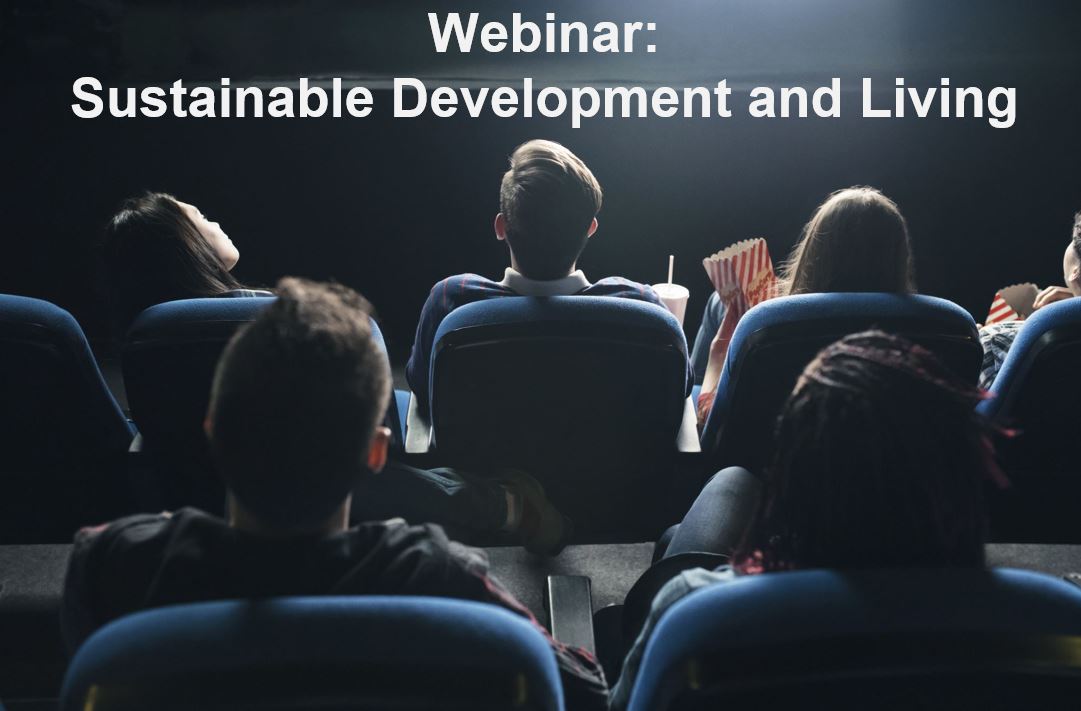 Watch the Sustainable Development and Living Webinar